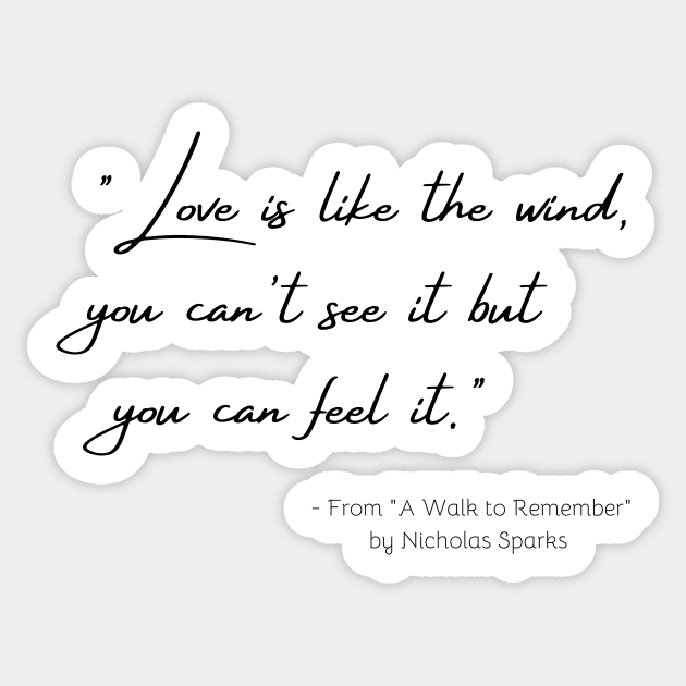 A Quote about Love from "A Walk to Remember" by Nicholas Sparks Sticker by Poemit